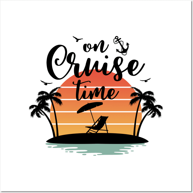 On Cruise Time Vacation Summer Wall Art by antrazdixonlda